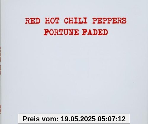 Fortune Faded Fortune Faded von Red Hot Chili Peppers