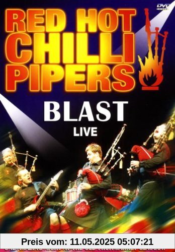 Red Hot Chilli Pipers - Blast Live von Red Hot Chilli Pipers