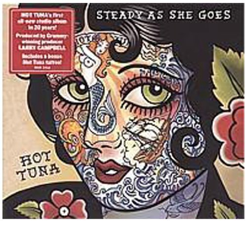 Steady As She Goes by Hot Tuna (2011) Audio CD von Red House Records