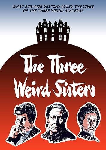 THREE WEIRD SISTERS - THREE WEIRD SISTERS (1 DVD) von Reel Vault