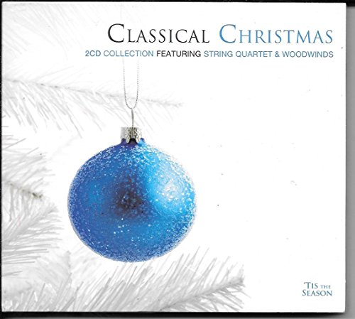 Classical Christmas (2007):2 CD Collection Featuring String Quartet & Woodwinds von Reflections