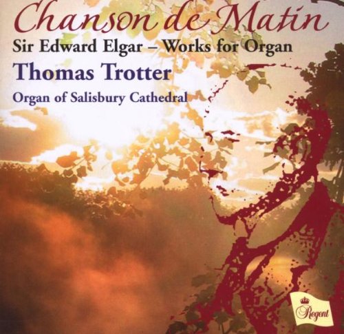 Chanson de Matin (Orgelwerke) von Regent