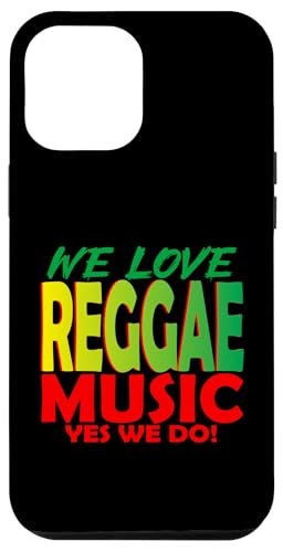 Wir lieben Reggae-Musik, ja, wir tun es: Reggae-Party-Outfit für Damen Hülle für iPhone 12 Pro Max Wir lieben Reggae-Musik, ja, wir tun es: Reggae-Party-Outfit für Damen Hülle für iPhone 12 Pro Max von Reggae Party Outfits Reggae Party clothing for men