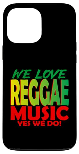 Wir lieben Reggae-Musik, ja, wir tun es: Reggae-Party-Outfit für Damen Hülle für iPhone 13 Pro Max Wir lieben Reggae-Musik, ja, wir tun es: Reggae-Party-Outfit für Damen Hülle für iPhone 13 Pro Max von Reggae Party Outfits Reggae Party clothing for men