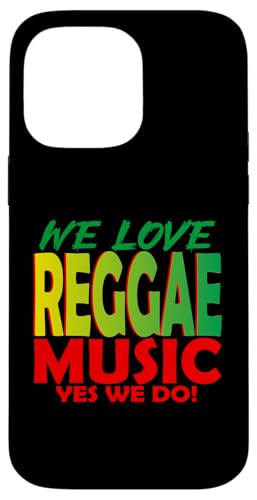 Wir lieben Reggae-Musik, ja, wir tun es: Reggae-Party-Outfit für Damen Hülle für iPhone 14 Pro Max Wir lieben Reggae-Musik, ja, wir tun es: Reggae-Party-Outfit für Damen Hülle für iPhone 14 Pro Max von Reggae Party Outfits Reggae Party clothing for men