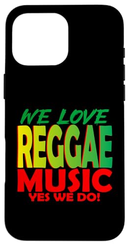Wir lieben Reggae-Musik, ja, wir tun es: Reggae-Party-Outfit für Damen Hülle für iPhone 16 Pro Max Wir lieben Reggae-Musik, ja, wir tun es: Reggae-Party-Outfit für Damen Hülle für iPhone 16 Pro Max von Reggae Party Outfits Reggae Party clothing for men