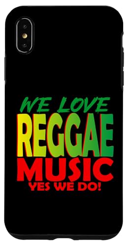 Wir lieben Reggae-Musik, ja, wir tun es: Reggae-Party-Outfit für Damen Hülle für iPhone XS Max Wir lieben Reggae-Musik, ja, wir tun es: Reggae-Party-Outfit für Damen Hülle für iPhone XS Max von Reggae Party Outfits Reggae Party clothing for men
