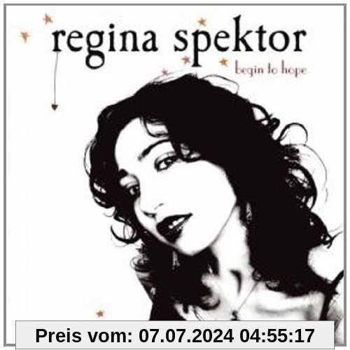Begin to Hope von Regina Spektor