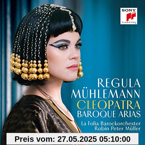 Cleopatra - Baroque Arias von Regula Mühlemann