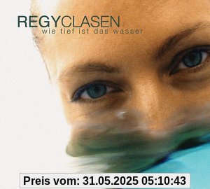 Wie Tief Ist das Wasser Wie Tief Ist das Wasser von Regy Clasen