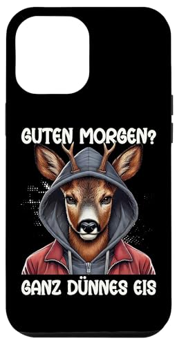 Guten Morgen Ganz Dünnes Eis Reh Schlafmützen Hülle für iPhone 12 Pro Max Guten Morgen Ganz Dünnes Eis Reh Schlafmützen Hülle für iPhone 12 Pro Max von Reh Sarkastisch Langschläfer Lustige Sprüche