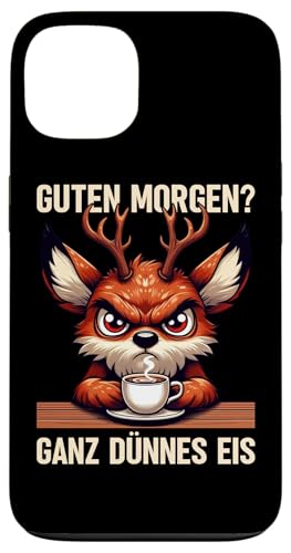 Guten Morgen Ganz Dünnes Eis Reh Schlafmützen Hülle für iPhone 13 von Reh Sarkastisch Langschläfer Lustige Sprüche
