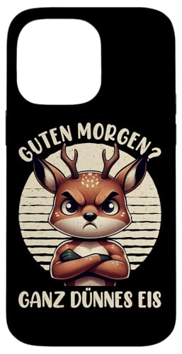 Guten Morgen Ganz Dünnes Eis Reh Schlafmützen Hülle für iPhone 14 Pro Max Guten Morgen Ganz Dünnes Eis Reh Schlafmützen Hülle für iPhone 14 Pro Max von Reh Sarkastisch Langschläfer Lustige Sprüche
