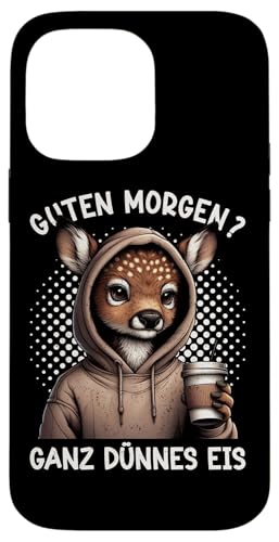 Guten Morgen Ganz Dünnes Eis Reh Schlafmützen Hülle für iPhone 14 Pro Max Guten Morgen Ganz Dünnes Eis Reh Schlafmützen Hülle für iPhone 14 Pro Max von Reh Sarkastisch Langschläfer Lustige Sprüche