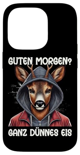 Guten Morgen Ganz Dünnes Eis Reh Schlafmützen Hülle für iPhone 14 Pro Guten Morgen Ganz Dünnes Eis Reh Schlafmützen Hülle für iPhone 14 Pro von Reh Sarkastisch Langschläfer Lustige Sprüche