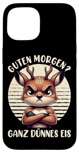 Guten Morgen Ganz Dünnes Eis Reh Schlafmützen Hülle für iPhone 15 Guten Morgen Ganz Dünnes Eis Reh Schlafmützen Hülle für iPhone 15 von Reh Sarkastisch Langschläfer Lustige Sprüche