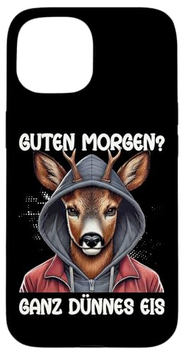 Guten Morgen Ganz Dünnes Eis Reh Schlafmützen Hülle für iPhone 15 Guten Morgen Ganz Dünnes Eis Reh Schlafmützen Hülle für iPhone 15 von Reh Sarkastisch Langschläfer Lustige Sprüche