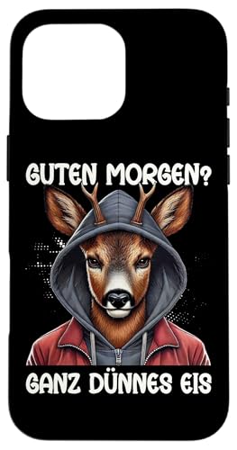 Guten Morgen Ganz Dünnes Eis Reh Schlafmützen Hülle für iPhone 16 Pro Max Guten Morgen Ganz Dünnes Eis Reh Schlafmützen Hülle für iPhone 16 Pro Max von Reh Sarkastisch Langschläfer Lustige Sprüche