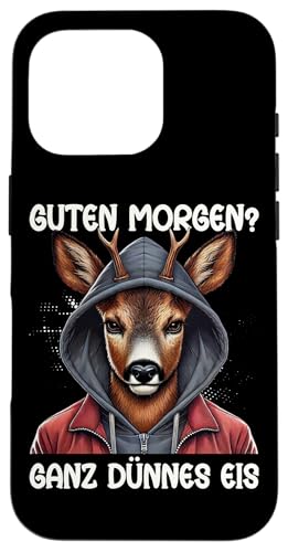 Guten Morgen Ganz Dünnes Eis Reh Schlafmützen Hülle für iPhone 16 Pro Guten Morgen Ganz Dünnes Eis Reh Schlafmützen Hülle für iPhone 16 Pro von Reh Sarkastisch Langschläfer Lustige Sprüche