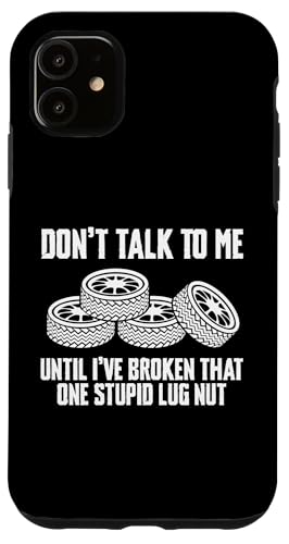 Dont Talk To Me Tire Guy Changing Tires Hülle für iPhone 11 Dont Talk To Me Tire Guy Changing Tires Hülle für iPhone 11 von Reifenmonteur Reifen Wechseln Reifenmann