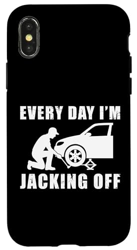 Every Day Im Jacking Off Tire Guy Hülle für iPhone X/XS von Reifenmonteur Reifen Wechseln Reifenmann