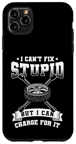 I Cant Fix Stupid But I Can Charge For It Tire Guy Hülle für iPhone 11 Pro Max I Cant Fix Stupid But I Can Charge For It Tire Guy Hülle für iPhone 11 Pro Max von Reifenmonteur Reifen Wechseln Reifenmann