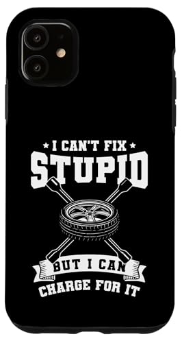I Cant Fix Stupid But I Can Charge For It Tire Guy Hülle für iPhone 11 I Cant Fix Stupid But I Can Charge For It Tire Guy Hülle für iPhone 11 von Reifenmonteur Reifen Wechseln Reifenmann