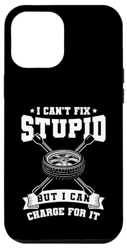 I Cant Fix Stupid But I Can Charge For It Tire Guy Hülle für iPhone 12 Pro Max I Cant Fix Stupid But I Can Charge For It Tire Guy Hülle für iPhone 12 Pro Max von Reifenmonteur Reifen Wechseln Reifenmann