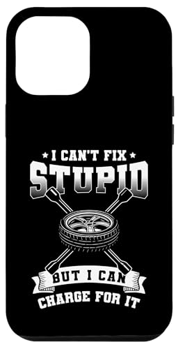 I Cant Fix Stupid But I Can Charge For It Tire Guy Hülle für iPhone 12 Pro Max I Cant Fix Stupid But I Can Charge For It Tire Guy Hülle für iPhone 12 Pro Max von Reifenmonteur Reifen Wechseln Reifenmann