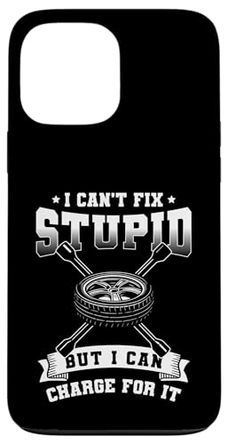 I Cant Fix Stupid But I Can Charge For It Tire Guy Hülle für iPhone 13 Pro Max I Cant Fix Stupid But I Can Charge For It Tire Guy Hülle für iPhone 13 Pro Max von Reifenmonteur Reifen Wechseln Reifenmann