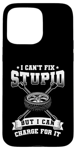 I Cant Fix Stupid But I Can Charge For It Tire Guy Hülle für iPhone 15 Pro Max I Cant Fix Stupid But I Can Charge For It Tire Guy Hülle für iPhone 15 Pro Max von Reifenmonteur Reifen Wechseln Reifenmann