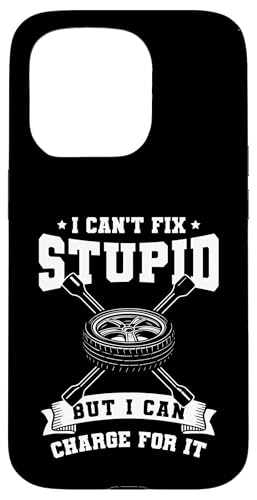 I Cant Fix Stupid But I Can Charge For It Tire Guy Hülle für iPhone 15 Pro I Cant Fix Stupid But I Can Charge For It Tire Guy Hülle für iPhone 15 Pro von Reifenmonteur Reifen Wechseln Reifenmann