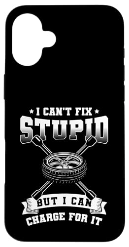 I Cant Fix Stupid But I Can Charge For It Tire Guy Hülle für iPhone 16 Plus I Cant Fix Stupid But I Can Charge For It Tire Guy Hülle für iPhone 16 Plus von Reifenmonteur Reifen Wechseln Reifenmann