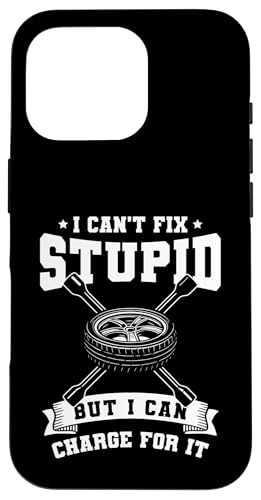 I Cant Fix Stupid But I Can Charge For It Tire Guy Hülle für iPhone 16 Pro I Cant Fix Stupid But I Can Charge For It Tire Guy Hülle für iPhone 16 Pro von Reifenmonteur Reifen Wechseln Reifenmann