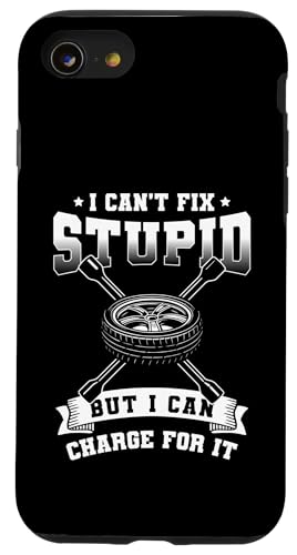 I Cant Fix Stupid But I Can Charge For It Tire Guy Hülle für iPhone SE (2020) / 7 / 8 von Reifenmonteur Reifen Wechseln Reifenmann