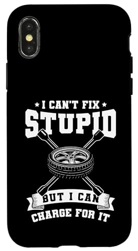 I Cant Fix Stupid But I Can Charge For It Tire Guy Hülle für iPhone X/XS I Cant Fix Stupid But I Can Charge For It Tire Guy Hülle für iPhone X/XS von Reifenmonteur Reifen Wechseln Reifenmann