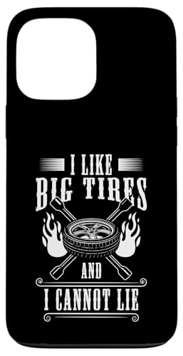 I Like Big Tires And I Cannot Lie Tire Guy Hülle für iPhone 13 Pro Max I Like Big Tires And I Cannot Lie Tire Guy Hülle für iPhone 13 Pro Max von Reifenmonteur Reifen Wechseln Reifenmann