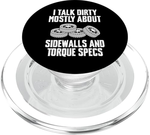 I Talk Dirty Mostly About Sidewalls Tire Guy Changing Tires PopSockets PopGrip für MagSafe von Reifenmonteur Reifen Wechseln Reifenmann