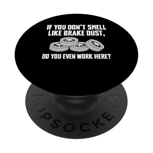 If You Dont Smell Like Bark Dust Tire Guy Changing Tires PopSockets Klebender PopGrip von Reifenmonteur Reifen Wechseln Reifenmann