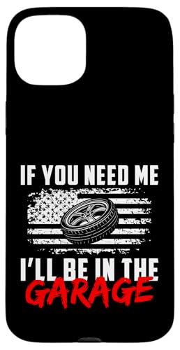 If You Need Me Ill Be In The Garage Tire Guy Mechanic Hülle für iPhone 15 Plus If You Need Me Ill Be In The Garage Tire Guy Mechanic Hülle für iPhone 15 Plus von Reifenmonteur Reifen Wechseln Reifenmann