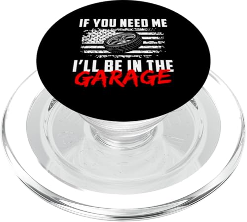 If You Need Me Ill Be In The Garage Tire Guy Mechanic PopSockets PopGrip für MagSafe If You Need Me Ill Be In The Garage Tire Guy Mechanic PopSockets PopGrip für MagSafe von Reifenmonteur Reifen Wechseln Reifenmann