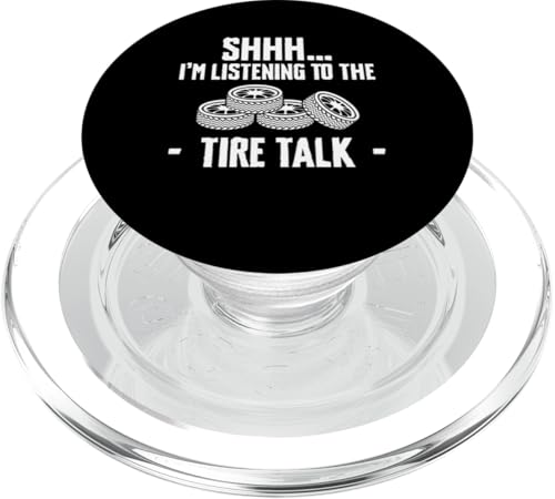 SHHH… Im Listening To The Tire Talk Tire Guy Changing Tires PopSockets PopGrip für MagSafe von Reifenmonteur Reifen Wechseln Reifenmann