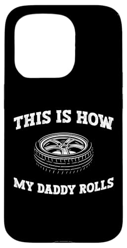 This Is How My Daddy Rolls Dad Fathers Day Tire Guy Hülle für iPhone 15 Pro This Is How My Daddy Rolls Dad Fathers Day Tire Guy Hülle für iPhone 15 Pro von Reifenmonteur Reifen Wechseln Reifenmann