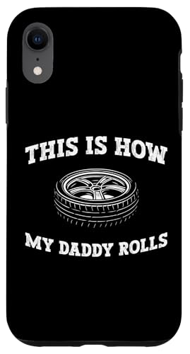 This Is How My Daddy Rolls Dad Fathers Day Tire Guy Hülle für iPhone XR This Is How My Daddy Rolls Dad Fathers Day Tire Guy Hülle für iPhone XR von Reifenmonteur Reifen Wechseln Reifenmann