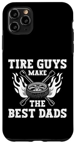 Tire Guys Make The Best Dads Fathers Day Hülle für iPhone 11 Pro Max Tire Guys Make The Best Dads Fathers Day Hülle für iPhone 11 Pro Max von Reifenmonteur Reifen Wechseln Reifenmann