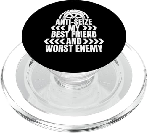 Anti Seize My Best Friend Tire Guy PopSockets PopGrip für MagSafe Anti Seize My Best Friend Tire Guy PopSockets PopGrip für MagSafe von Reifenmonteur Reifenmann Reifen Wechseln