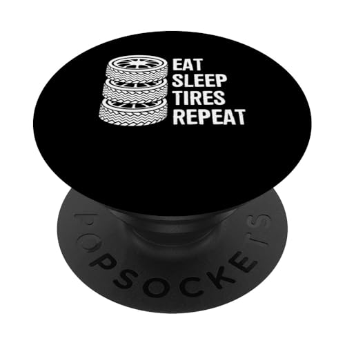 Eat Sleep Tires Repeat Tire Guy Wheel Rims Change PopSockets Klebender PopGrip von Reifenmonteur Reifenmann Reifen Wechseln