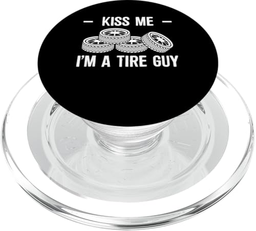 Kiss Me Im A Tire Guy Wheel Rims Change Mechanic PopSockets PopGrip für MagSafe von Reifenmonteur Reifenmann Reifen Wechseln