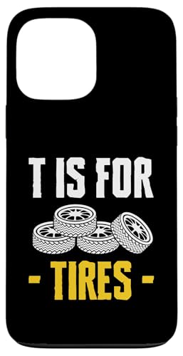 T Is For Tires Tire Guy Wheel Rims Change Mechanic Hülle für iPhone 13 Pro Max T Is For Tires Tire Guy Wheel Rims Change Mechanic Hülle für iPhone 13 Pro Max von Reifenmonteur Reifenmann Reifen Wechseln