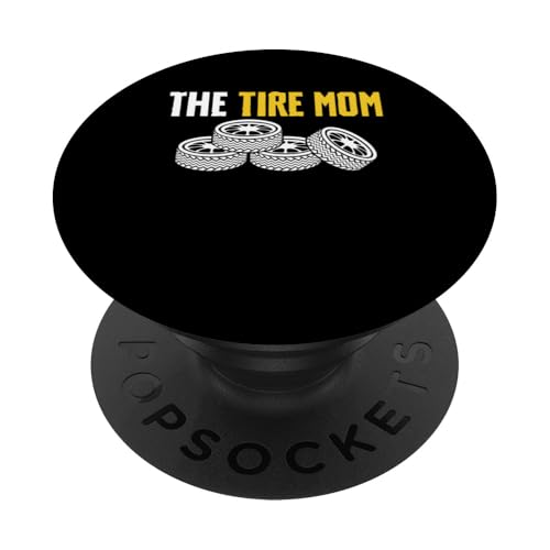 The Tire Mom Mothers Day Tire Guy Wheel Rims Change PopSockets Klebender PopGrip von Reifenmonteur Reifenmann Reifen Wechseln